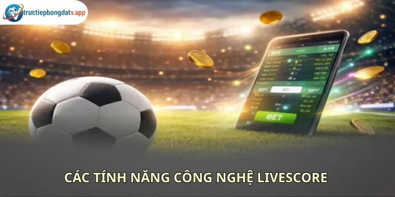 Các ký hiệu livescore trực quan giúp người xem dễ dàng quan sát 