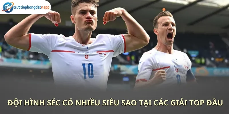 Cộng hoà Séc có những trận thắng vang dội thời gian gần đây Cộng hoà Séc có những trận thắng vang dội thời gian gần đây