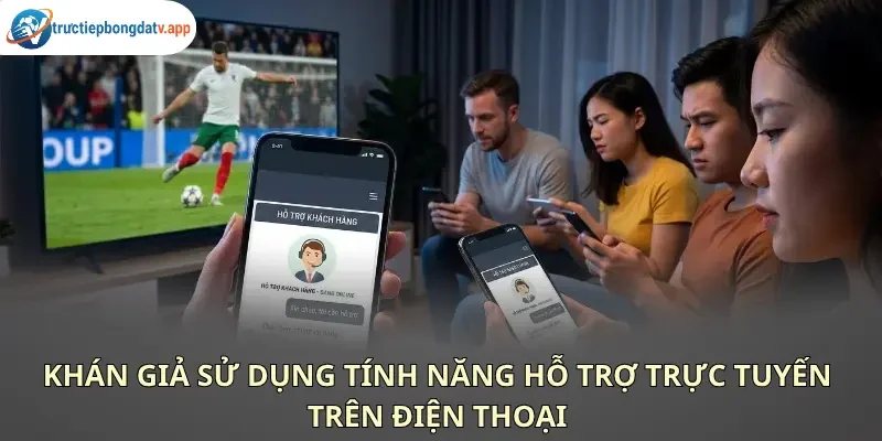 Giải đáp hỗ trợ người xem dễ dàng tiếp cận hệ thống link phát sóng an toàn